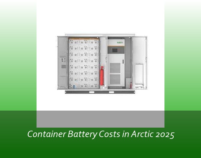 Container Battery Costs in Arctic 2025